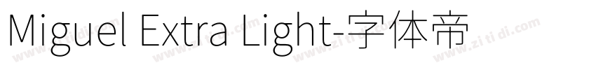 Miguel Extra Light字体转换